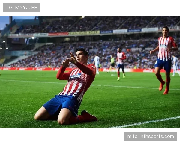 马竞前锋莫拉塔伤愈复出 将增强球队进攻选择